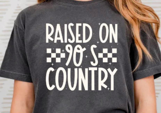 Raised on 90's Country SALE