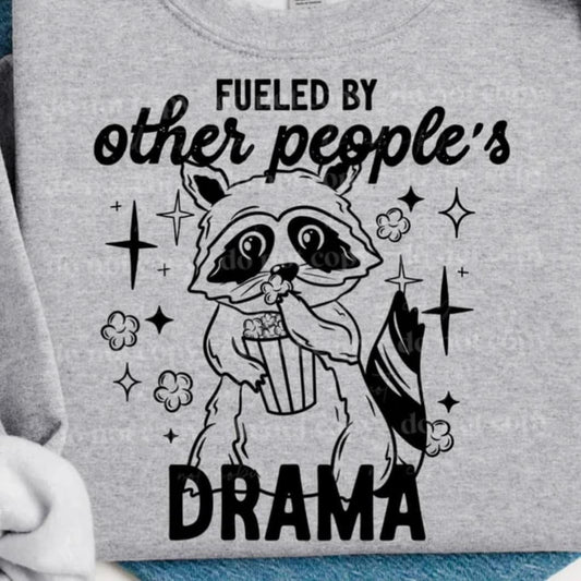 Fueled by other Peoples Drama SALE