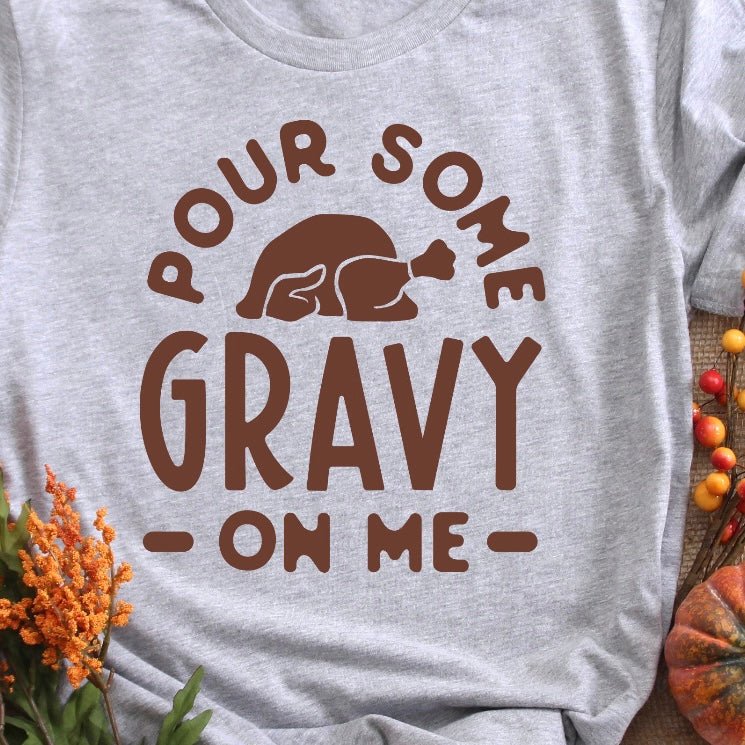 Pour Some Gravy On Me