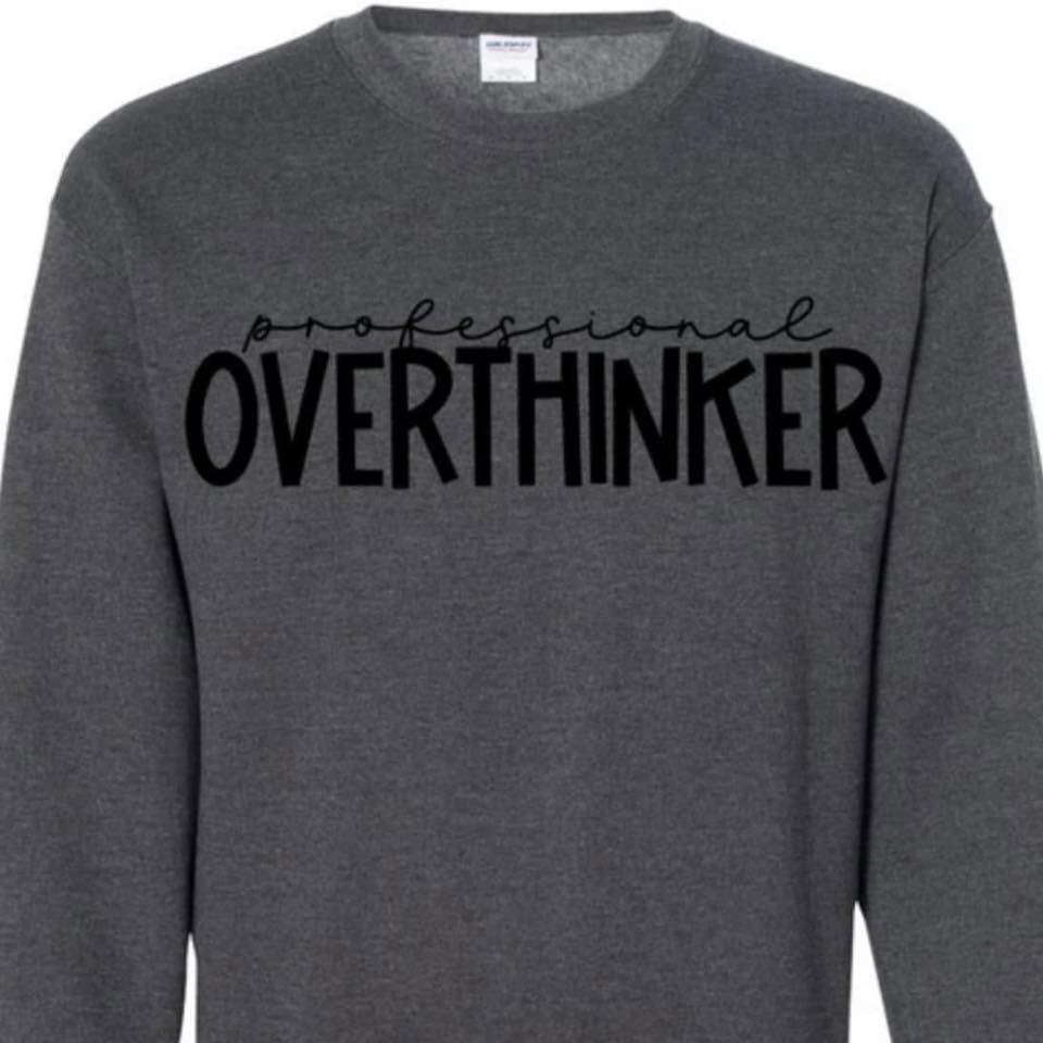 Professional Overthinker SALE