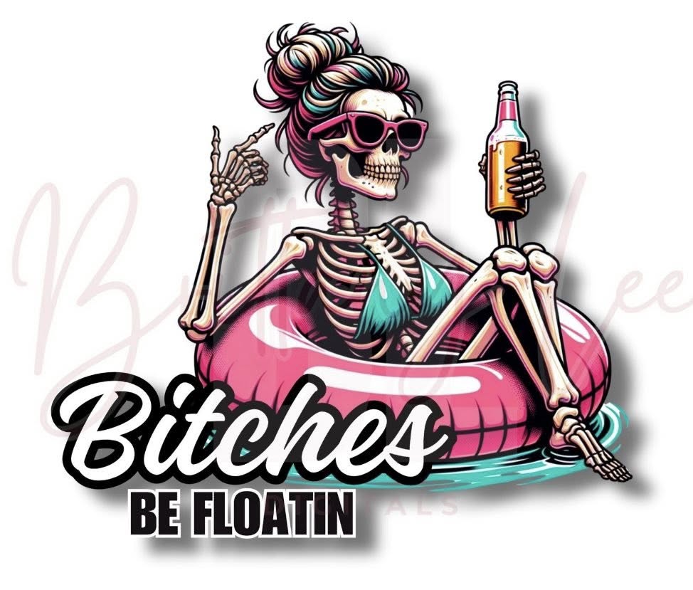 Bitches Be Floatin