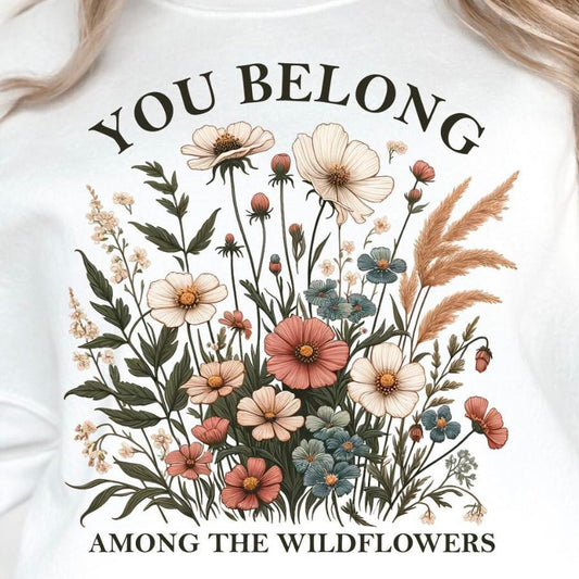 You Belong among the Wildflowers