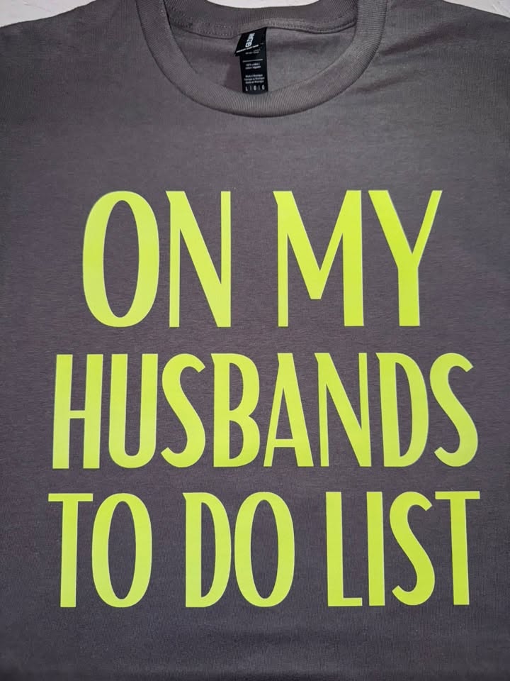 On my Husbands to do list