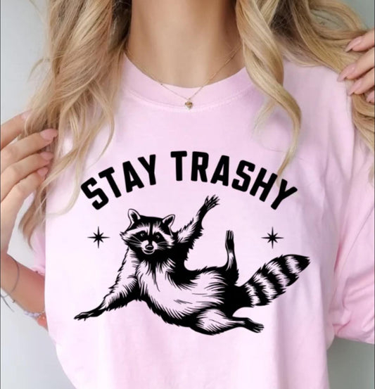Stay Trashy SALE
