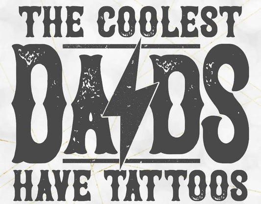 Coolest Dads have Tattoos