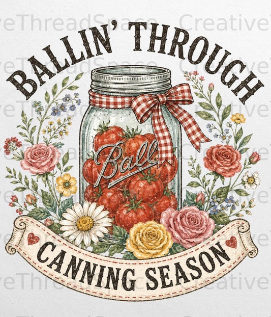 Ballin' through Canning Season
