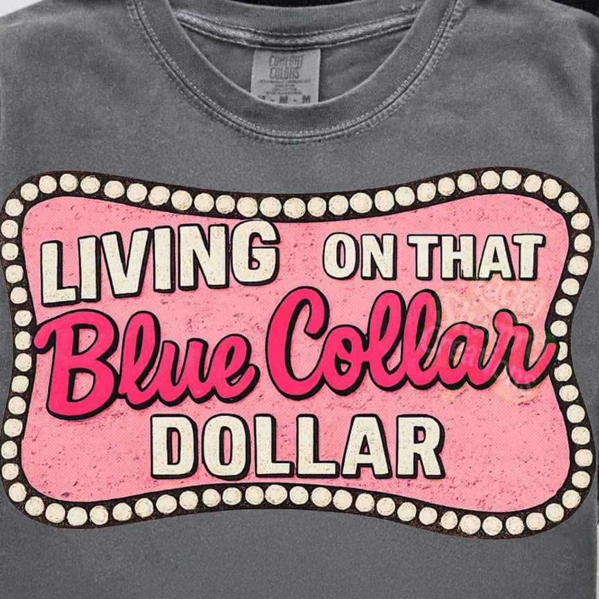 Living on that Blue Collar Dollar