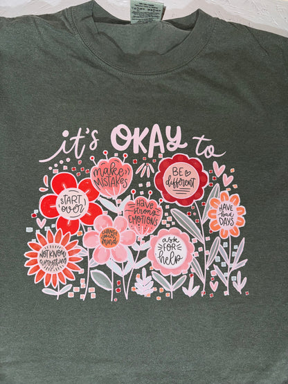 Floral It's Okay to
