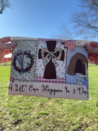 A lot can Happen in Three Days