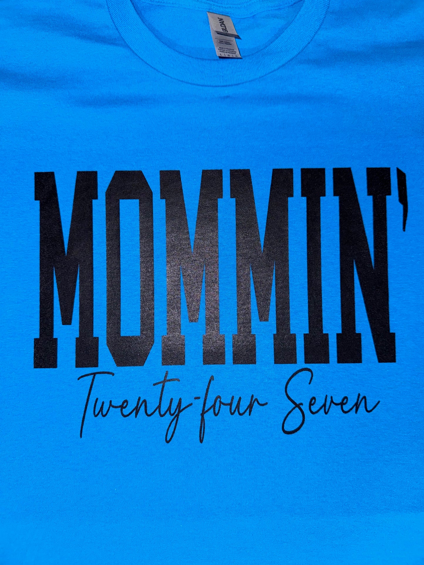 Mommin' 24/7 SALE