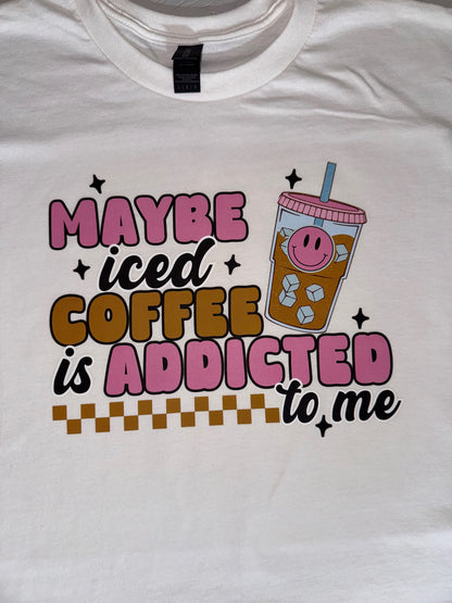Ice Coffee is Addicted to me SALE